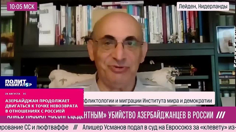 Азербайджан бешено несётся к точке невозврата в отношениях с Россией
