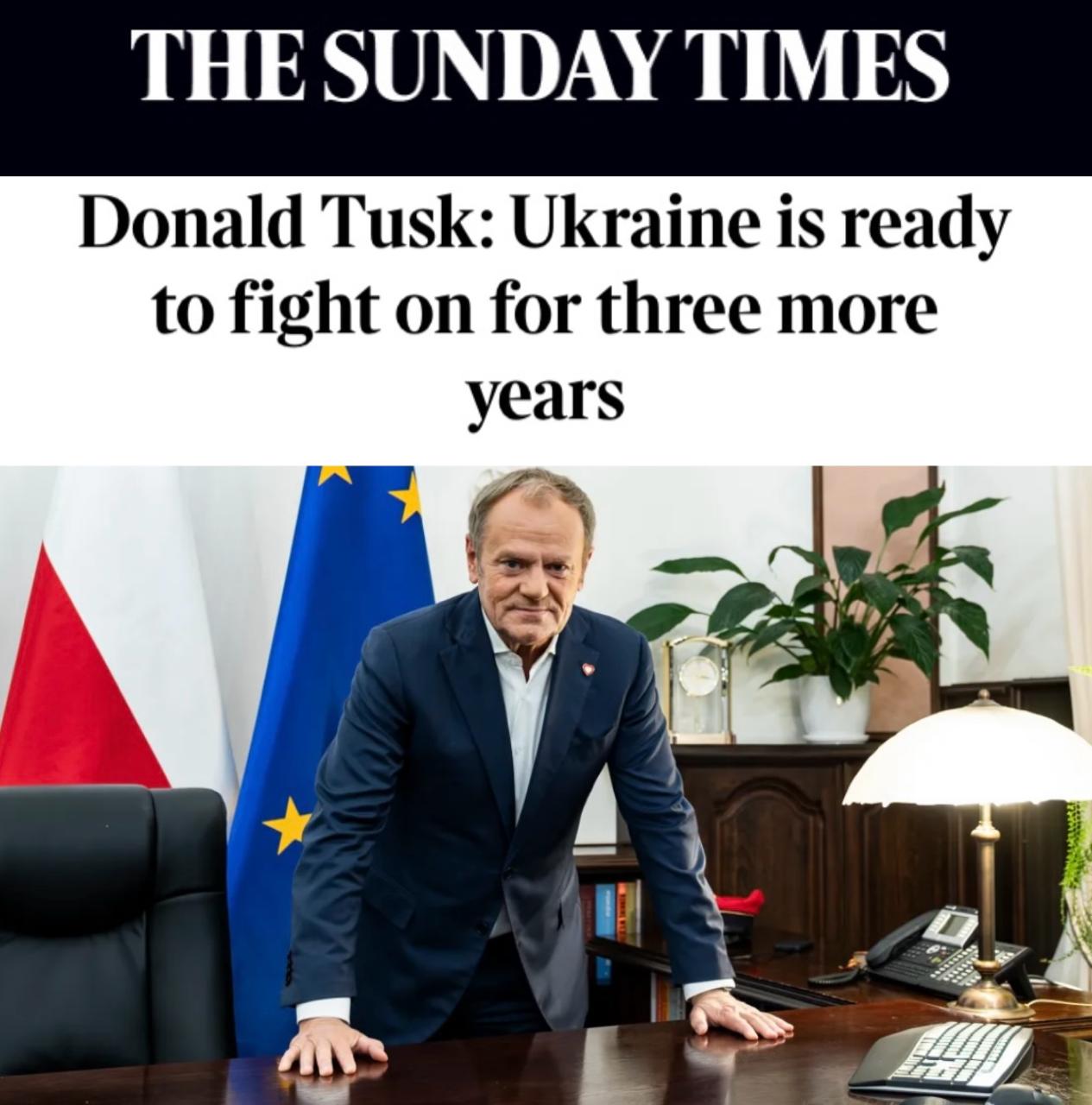 «Дональд Туск: Украина готова сражаться ещё два-три года, но боится десятилетней войны»: Зеленский уверен, что Украина «продержится на поле боя еще три года»