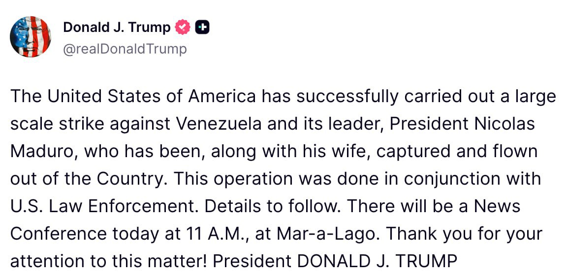 США успешно провели крупномасштабную операцию против Венесуэлы и ее лидера, Мадуро, который вместе со своей женой был схвачен и вывезен из страны, – Трамп
