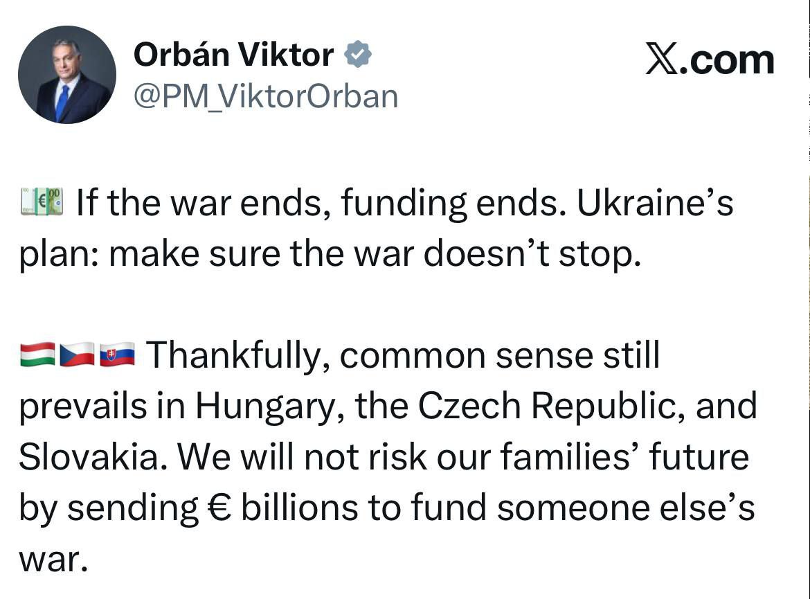 Виктор Орбан доходчиво объяснил, почему преступная киевская клика как огня боится прекращения войны: