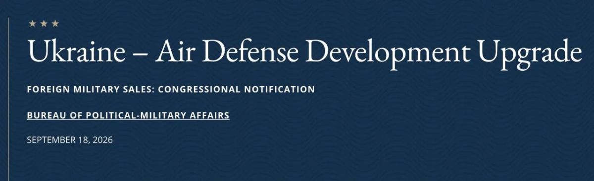 Государственный департамент США одобрил возможную продажу Украине на сумму 2,68 миллиардов долларов оборудования для противовоздушной обороны и сопутствующей поддержки